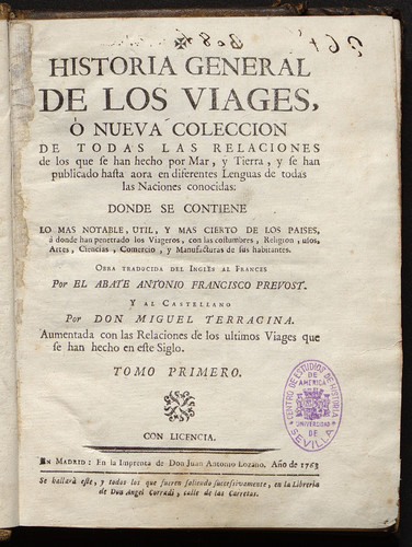 Historia general de los viages ó nueva coleccion de todas las relaciones de los que se han hecho por mar, y tierra,y se han publicado hasta aora en diferentes lenguas ... / Vol. 01