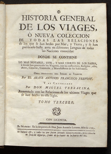 Historia general de los viages ó nueva coleccion de todas las relaciones de los que se han hecho por mar, y tierra,y se han publicado hasta aora en diferentes lenguas ... / Vol. 03