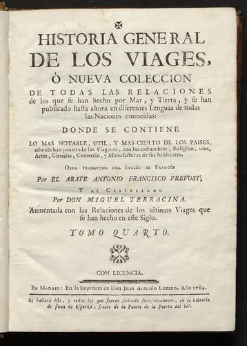 Historia general de los viages ó nueva coleccion de todas las relaciones de los que se han hecho por mar, y tierra,y se han publicado hasta aora en diferentes lenguas ... / Vol. 04