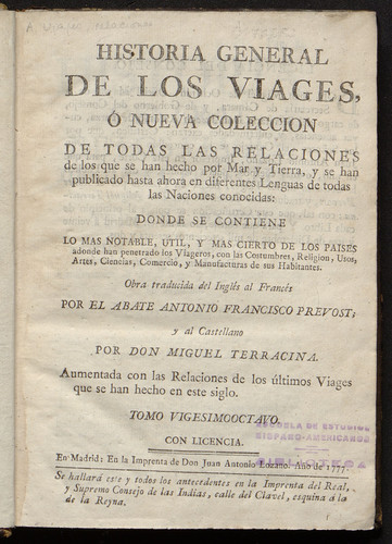 Historia general de los viages ó nueva coleccion de todas las relaciones de los que se han hecho por mar, y tierra,y se han publicado hasta aora en diferentes lenguas ... / Vol. 28