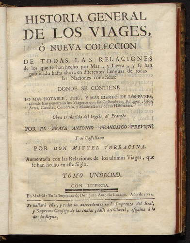 Historia general de los viages ó nueva coleccion de todas las relaciones de los que se han hecho por mar, y tierra,y se han publicado hasta aora en diferentes lenguas ... / Vol. 11