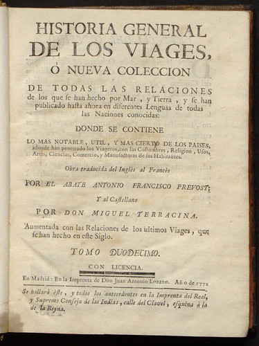 Historia general de los viages ó nueva coleccion de todas las relaciones de los que se han hecho por mar, y tierra,y se han publicado hasta aora en diferentes lenguas ... / Vol. 12