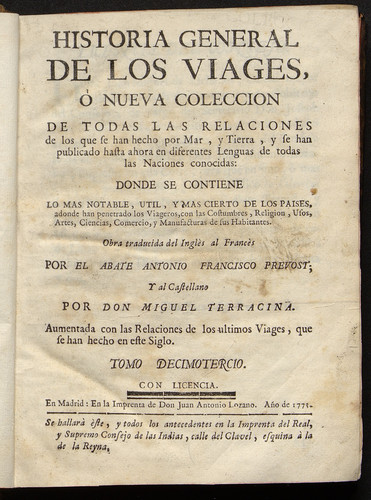 Historia general de los viages ó nueva coleccion de todas las relaciones de los que se han hecho por mar, y tierra,y se han publicado hasta aora en diferentes lenguas ... / Vol. 13