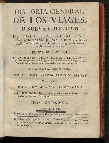 Historia general de los viages ó nueva coleccion de todas las relaciones de los que se han hecho por mar, y tierra,y se han publicado hasta aora en diferentes lenguas ... / Vol. 16