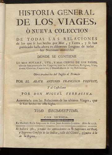 Historia general de los viages ó nueva coleccion de todas las relaciones de los que se han hecho por mar, y tierra,y se han publicado hasta aora en diferentes lenguas ... / Vol. 17