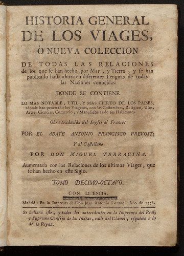 Historia general de los viages ó nueva coleccion de todas las relaciones de los que se han hecho por mar, y tierra,y se han publicado hasta aora en diferentes lenguas ... / Vol. 18