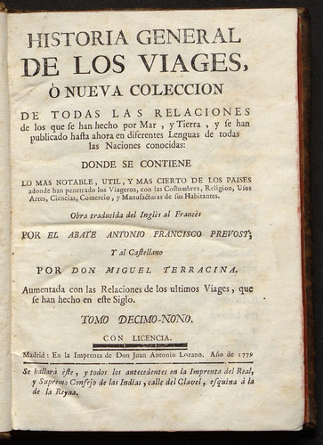 Historia general de los viages ó nueva coleccion de todas las relaciones de los que se han hecho por mar, y tierra,y se han publicado hasta aora en diferentes lenguas ... / Vol. 19