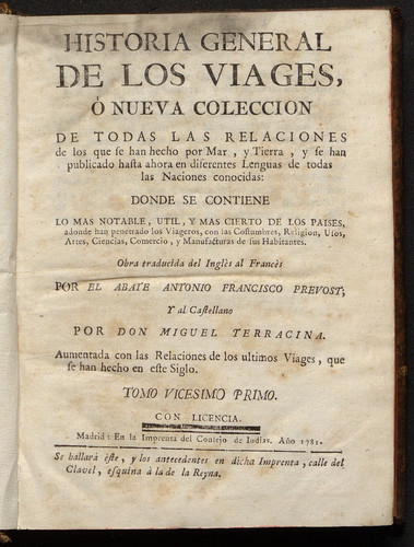 Historia general de los viages ó nueva coleccion de todas las relaciones de los que se han hecho por mar, y tierra,y se han publicado hasta aora en diferentes lenguas ... / Vol. 21