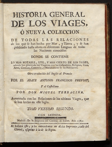 Historia general de los viages ó nueva coleccion de todas las relaciones de los que se han hecho por mar, y tierra,y se han publicado hasta aora en diferentes lenguas ... / Vol. 22